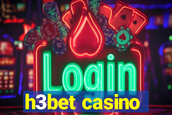 h3bet casino